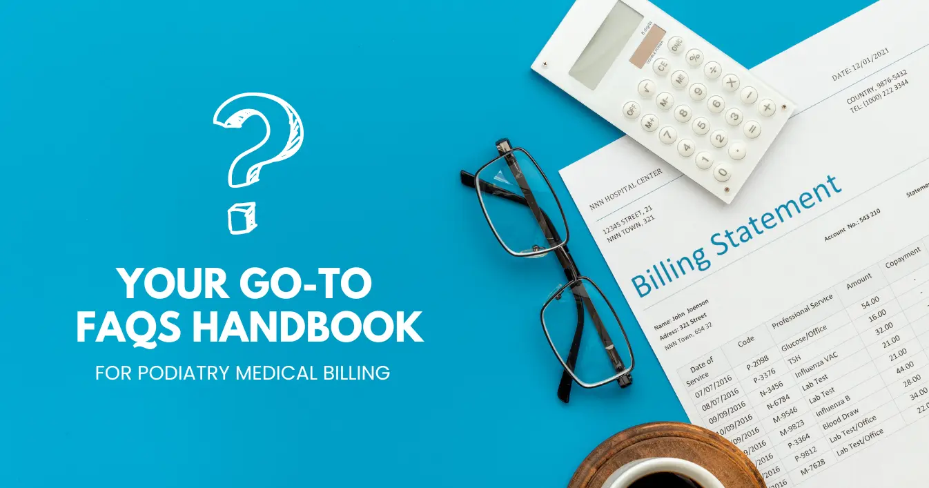 The Complete Guide on Podiatry Billing